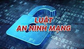 BÀI TUYÊN TRUYỀN VỀ LUẬT AN NINH MẠNG